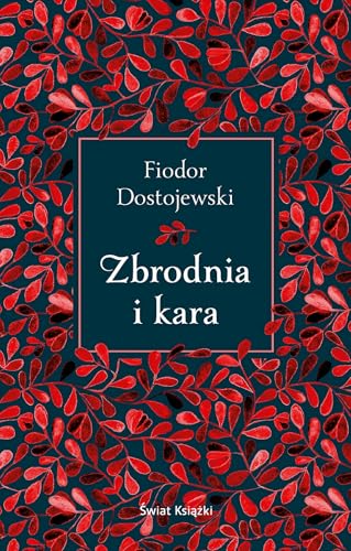 Zbrodnia i kara by Fiodor Dostojewski | Goodreads