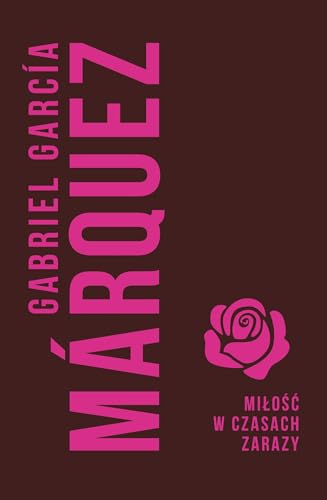 Miłość w czasach zarazy by Gabriel García Márquez | Goodreads