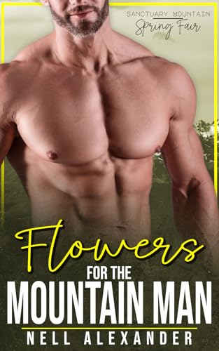 Flowers For The Mountain Man