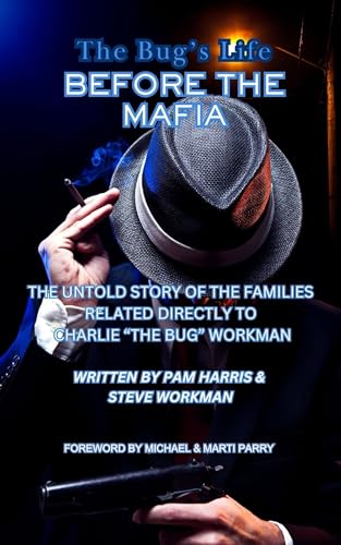 The Bug's Life Before The Mafia: The Untold Story of Families Related ...