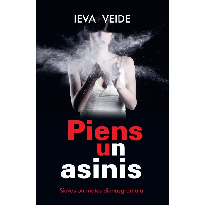 Piens un asinis. Sievas un mātes dienasgrāmata