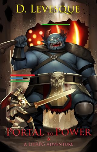 Portal to Power Book 3: A LitRPG Adventure