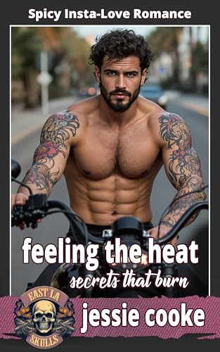 Feeling the Heat: Secrets that Burn