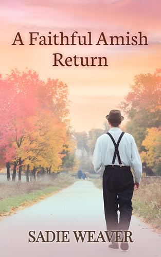 A Faithful Amish Return