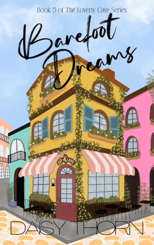 Barefoot Dreams: Brother's Best Friend Romance