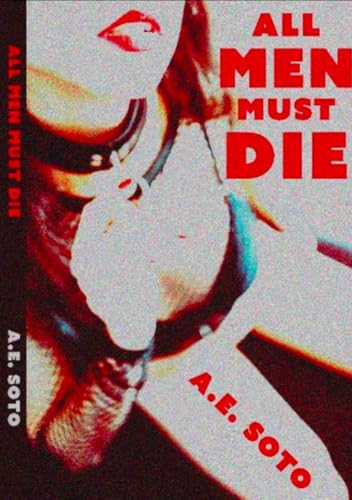 All Men Must Die : An Extreme Horror Novella