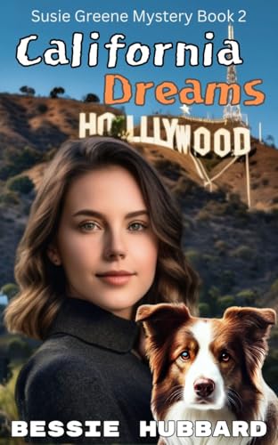 California Dreams: A Susie Greene Cozy Mystery (Book 2)