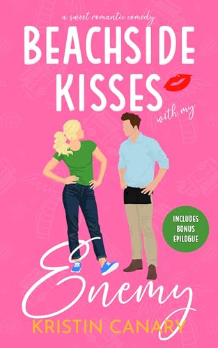 Beachside Kisses With My Enemy: A Sweet Romantic Comedy