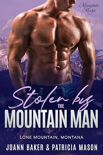 Stolen by the Mountain Man: A Curvy Girl Mountain Man Instalove Romance
