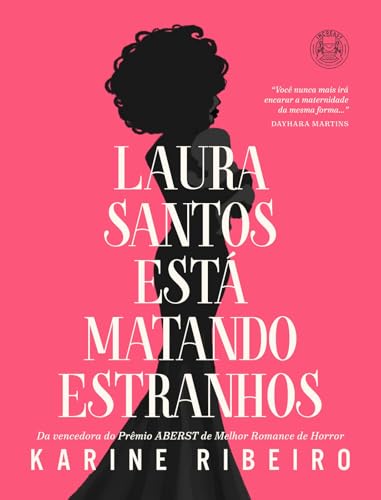 Laura Santos está matando estranhos