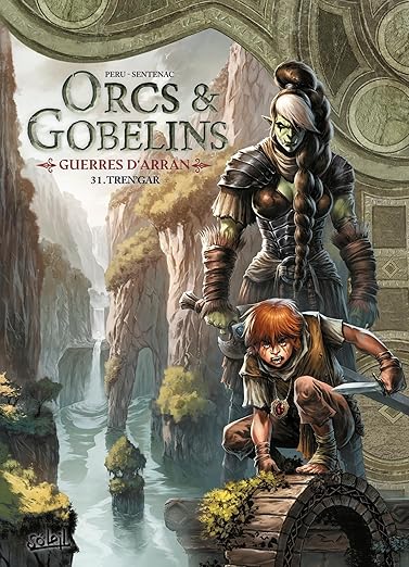 Orcs et Gobelins T31 - Guerres d'Arran book cover