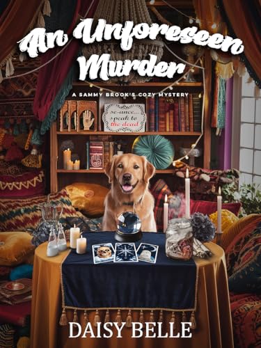 An Unforeseen Murder: Every page will keep you guessing who dunnit? You'll fall in love with these characters instantly.