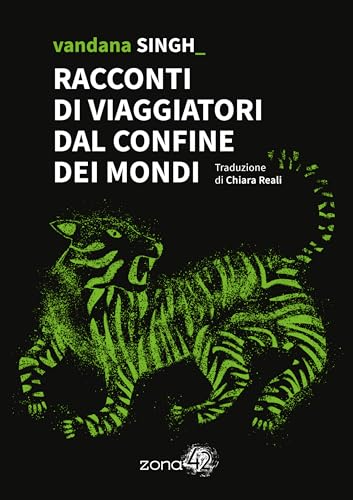Racconti di viaggiatori dal confine dei mondi