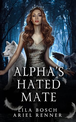 Alpha's Hated Mate: A Wolf Shifter Academy Paranormal Romance