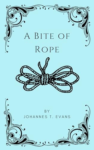 A Bite of Rope: (1950s Asexual Kink Short)