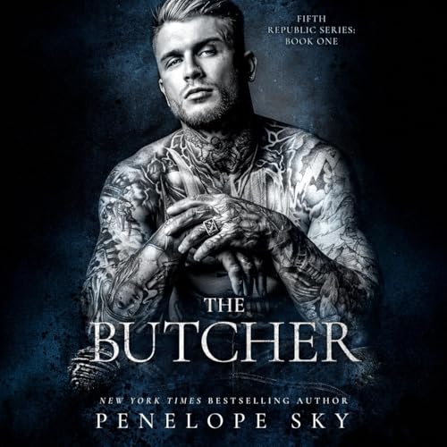 The Butcher (The Fifth Republic Series) by Penelope Sky Goodreads