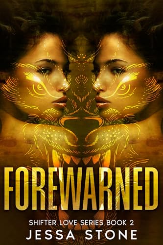 Forewarned: Shifter Love Series Book 2
