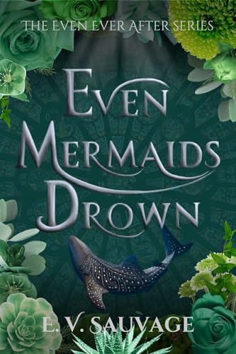 Even Mermaids Drown
