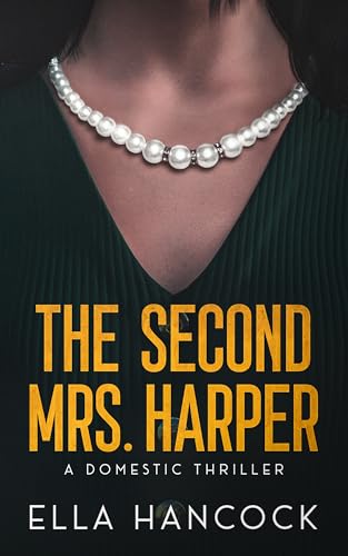 The Second Mrs. Harper: A Domestic Thriller