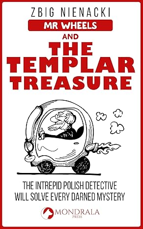 Mr. Wheels and the Templar Treasure