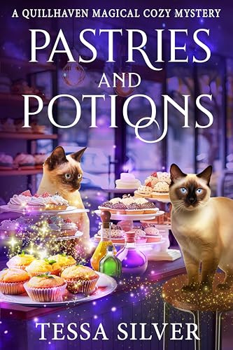Pastries & Potions: A Quillhaven Paranormal Cozy Mystery