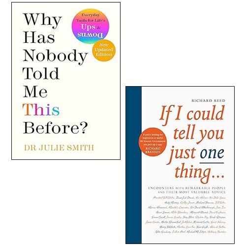 Why Has Nobody Told Me This Before? / If I Could Tell You Just One Thing... book cover
