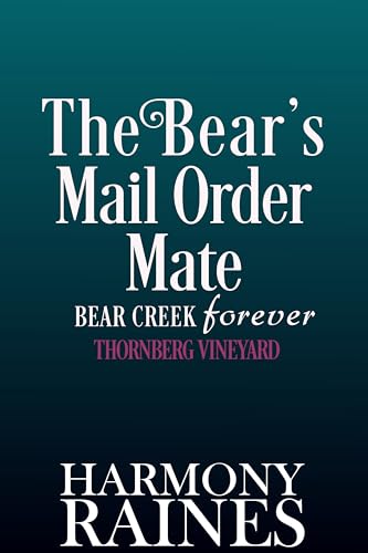 Bear Creek Forever:Thornberg Vineyard book cover 1