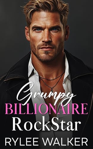 Grumpy Billionaire RockStar: An Enemies to Lovers Best Friend's Brother Single Dad Romance