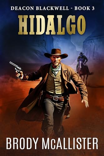 Hidalgo: Deacon Blackwell Book 3