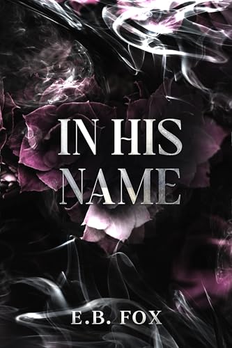 In His Name: A Dark Romance