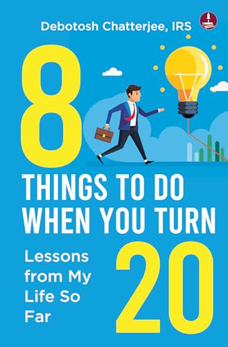 8 Things To Do When You Turn 20: Lessons from My Life So Far