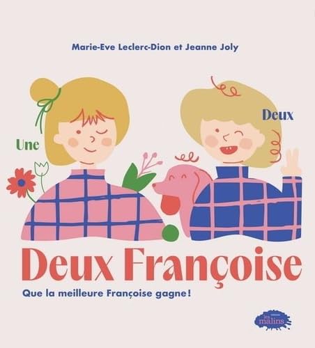 Deux François - Que la meilleure Françoise gagne!