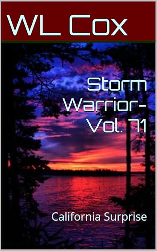 Storm Warrior-Vol. 71: California Surprise