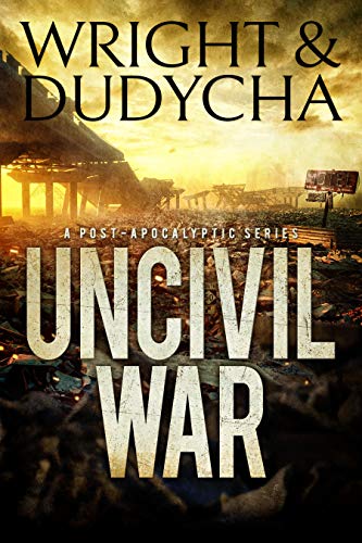 Uncivil War: A Thriller