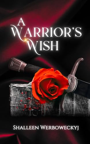 A Warrior's Wish: Book 6