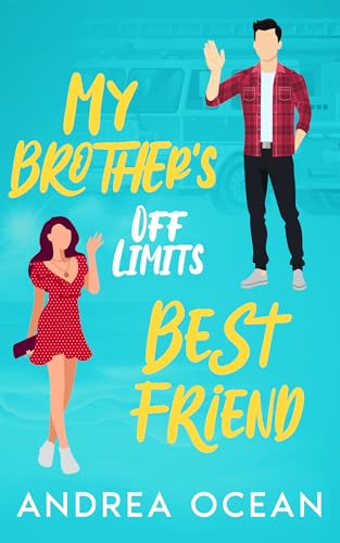My Brother's Off Limits Best Friend