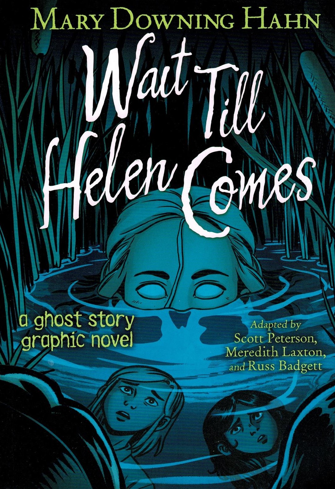 Wait Till Helen Comes: A Graphic Novel
