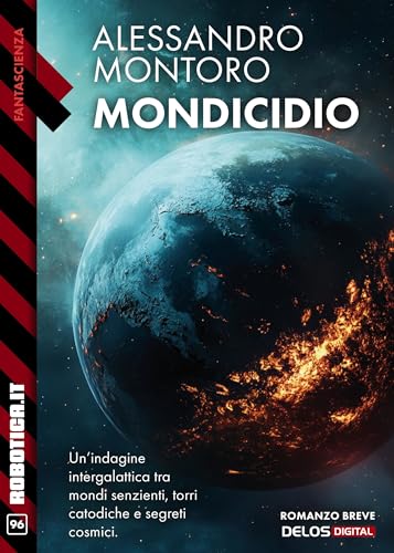 Mondicidio (Robotica.it Vol. 96)