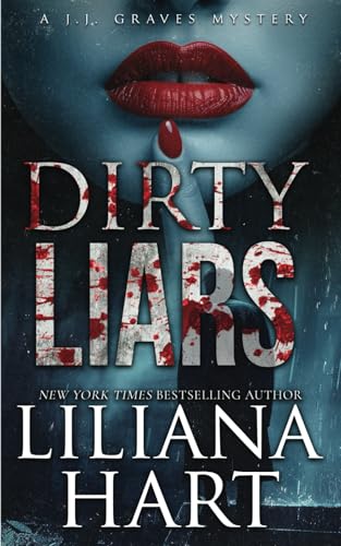 Dirty Liars (A J.J. Graves Mystery)