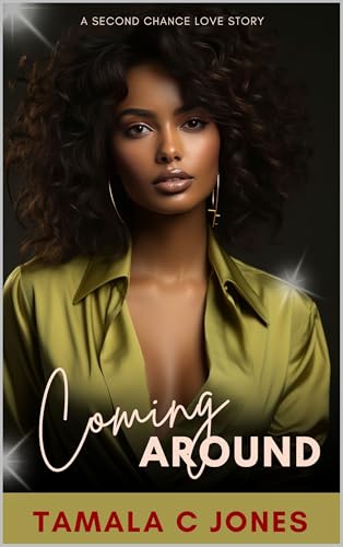 Coming Around: A Second Chance Love Story