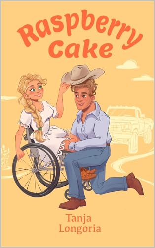 Raspberry Cake: A Steamy Feel Good Standalone Romance (Naughty Desserts)