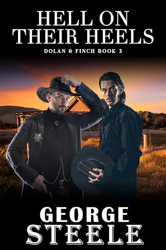 Hell on Their Heels: Dolan & Finch Book 3
