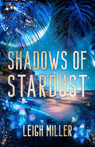 Shadows of Stardust