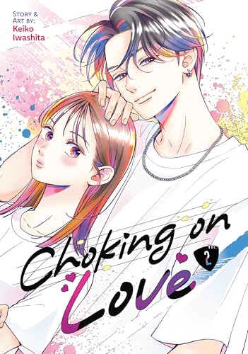 Choking on Love Vol. 2