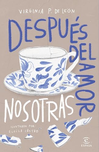 Después del amor, nosotras: Es difícil lavar el rastro de las heridas, pero siempre podemos volver a amar.