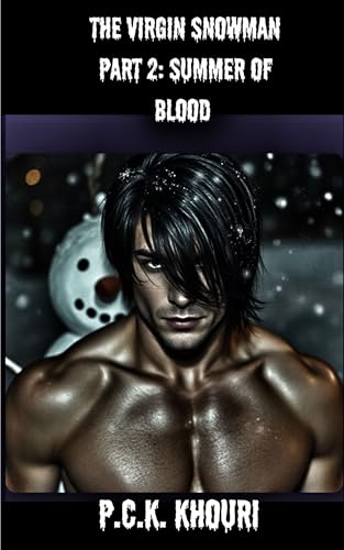 The Virgin Snowman Part Two: Summer Of Blood (horror erotica parody)