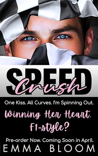 SPEED Crush: An Opposites Attract Small Town Billionaire F1 Sports Insta-love Romance