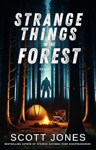 Strange Things In The Forest: Volume 5