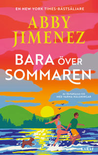 Bara över sommaren (Del av din värld, #3)