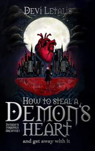 How to Slay A Demon Lord and get away with it: Special Edition (Inferno's Forbidden Archives
